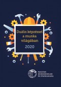 Duális képzéssel a munka világában 2020