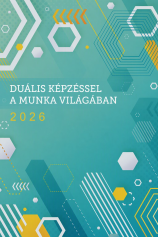 Duális képzéssel a munka világában Duális képzéssel a munka világában